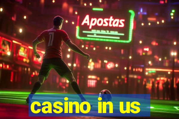 casino in us