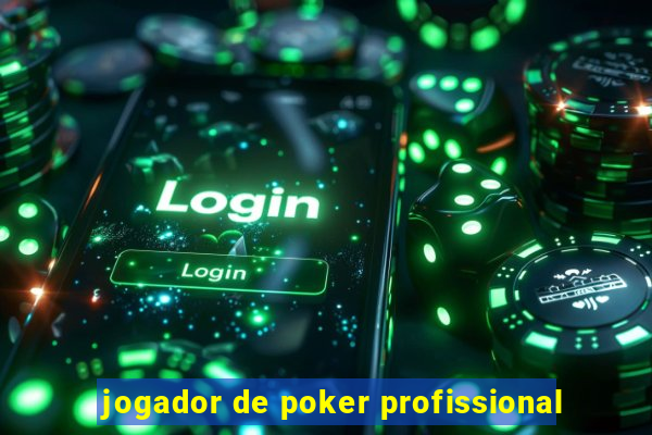 jogador de poker profissional