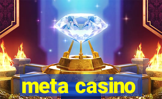 meta casino