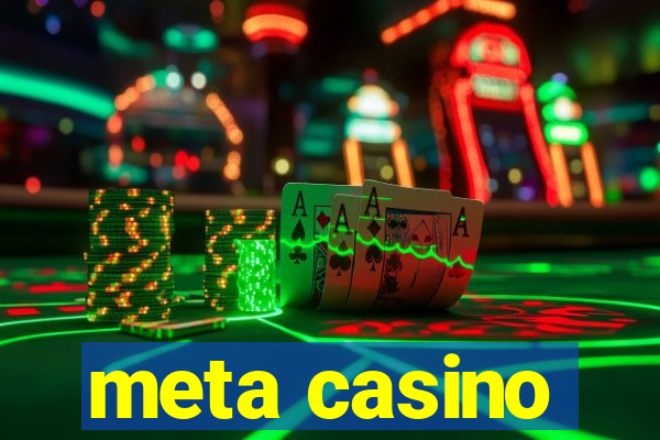 meta casino