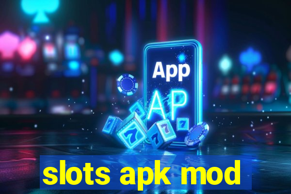 slots apk mod