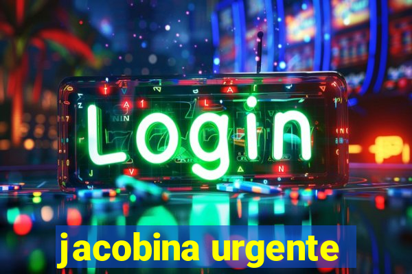 jacobina urgente