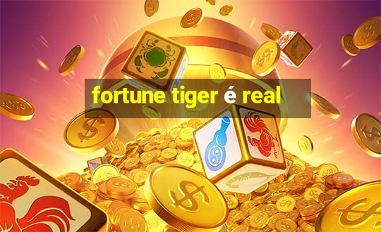 fortune tiger é real