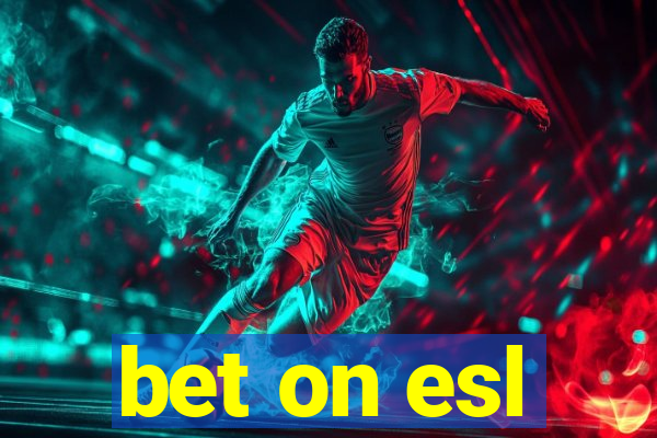 bet on esl