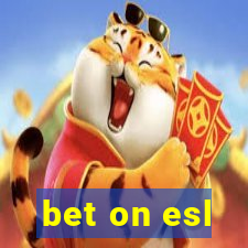 bet on esl