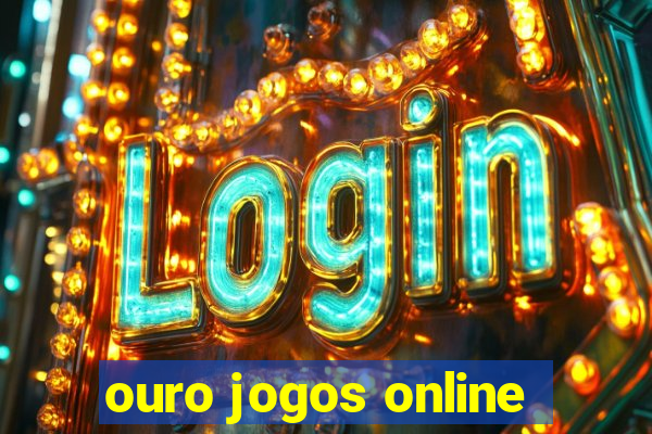 ouro jogos online