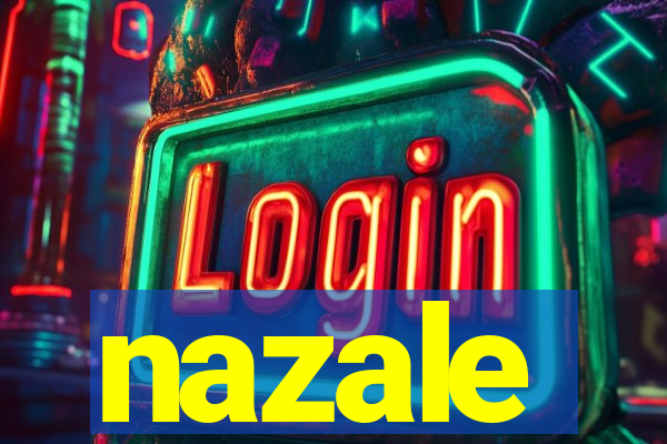 nazale