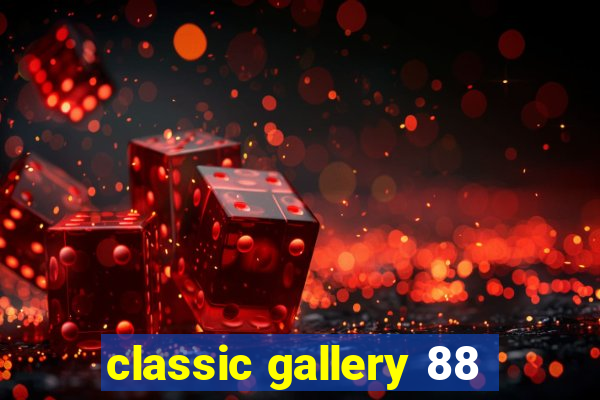 classic gallery 88