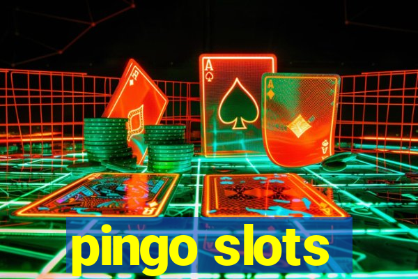 pingo slots