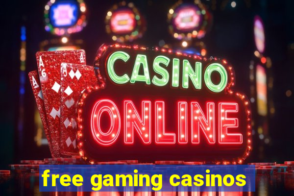 free gaming casinos