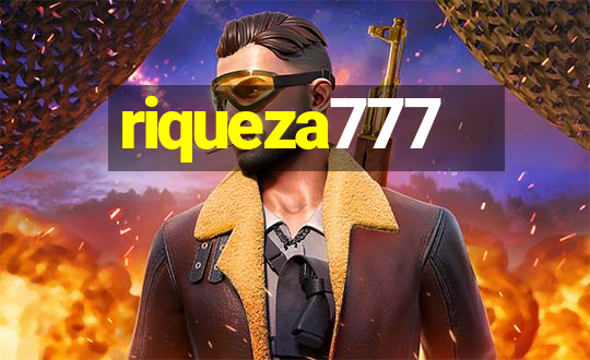 riqueza777