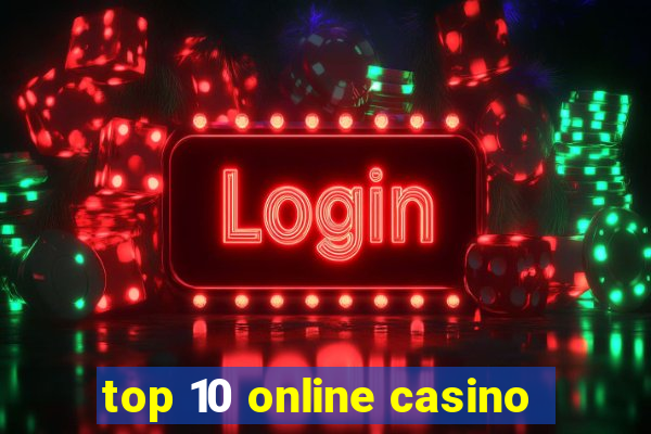 top 10 online casino