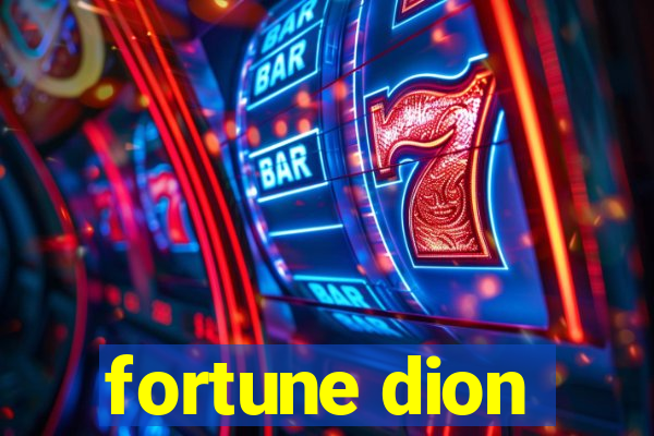 fortune dion