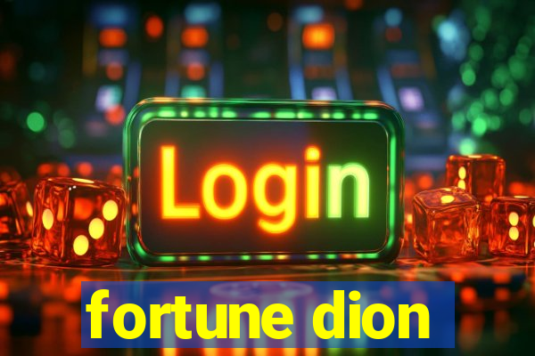 fortune dion