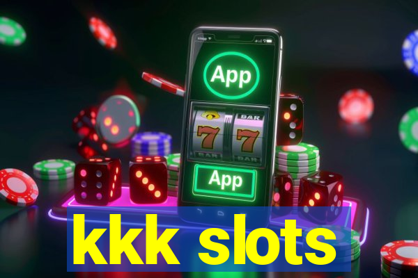 kkk slots