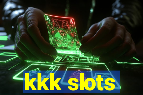 kkk slots