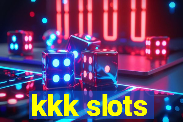 kkk slots