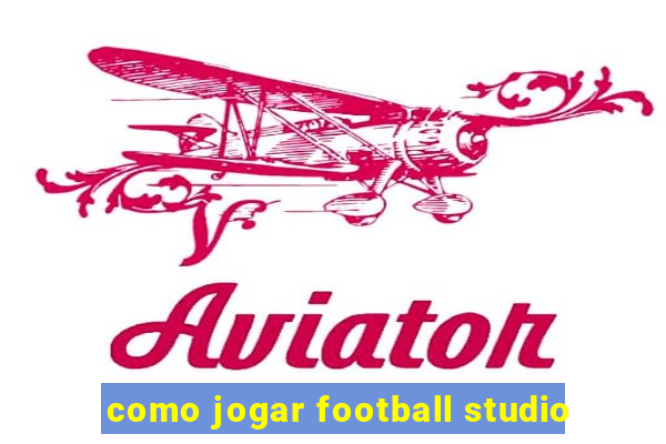 como jogar football studio