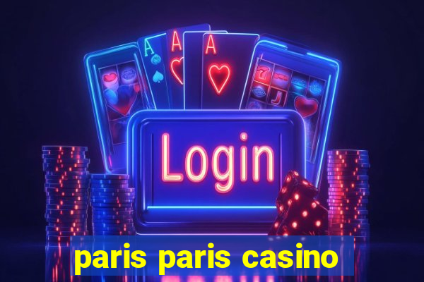 paris paris casino