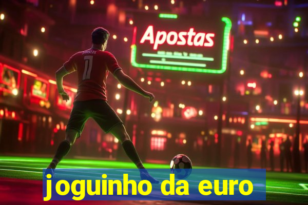 joguinho da euro