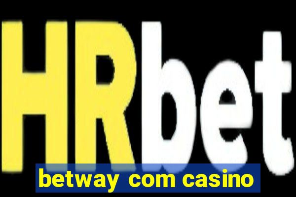 betway com casino