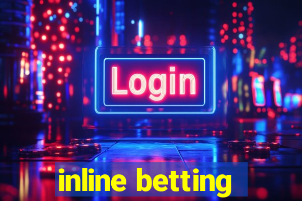 inline betting