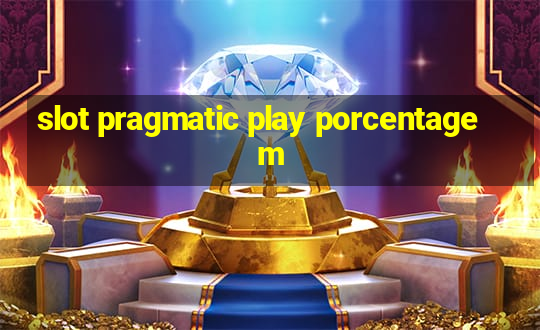 slot pragmatic play porcentagem