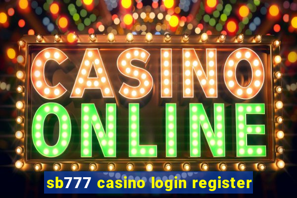 sb777 casino login register