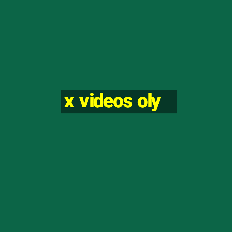 x videos oly