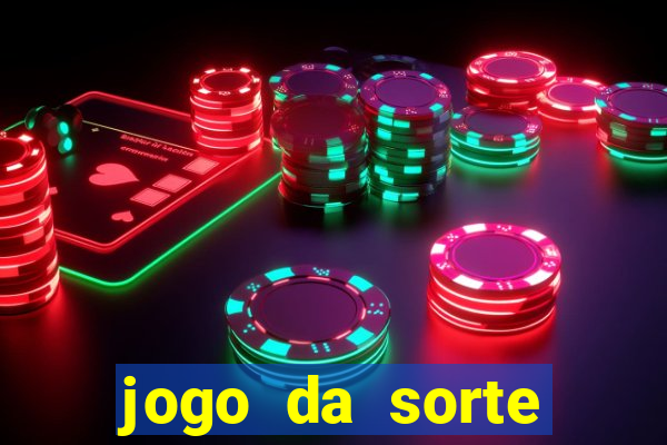 jogo da sorte esporte da sorte