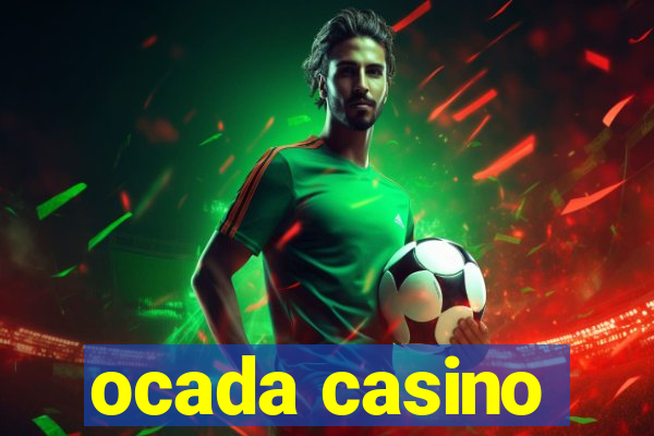 ocada casino