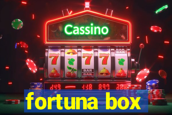 fortuna box