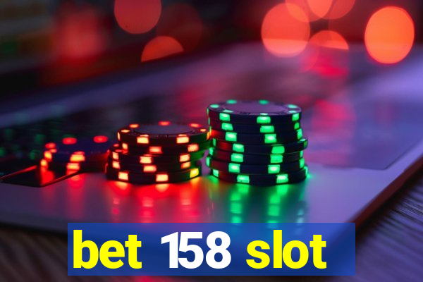 bet 158 slot