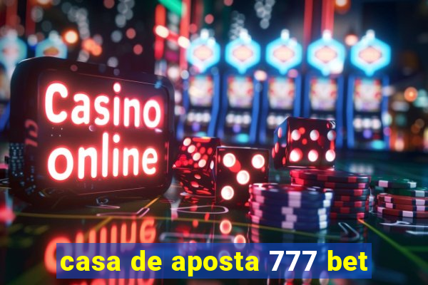 casa de aposta 777 bet