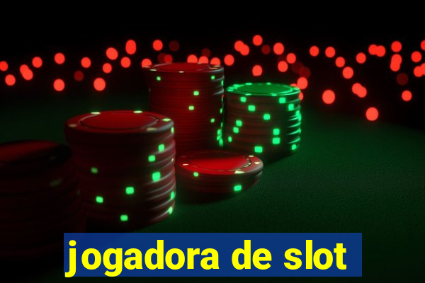 jogadora de slot