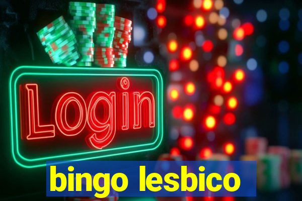 bingo lesbico