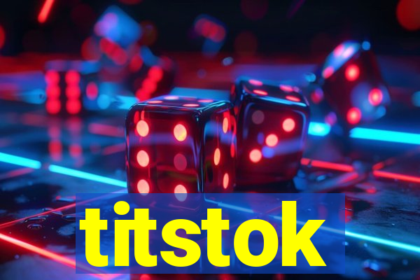 titstok