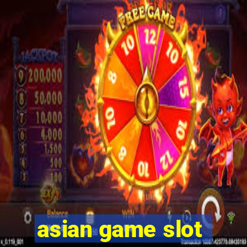 asian game slot