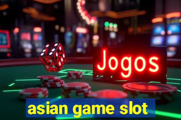 asian game slot