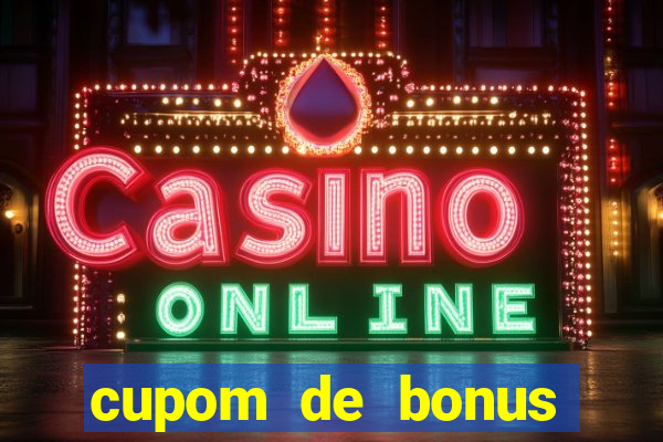 cupom de bonus estrela bet