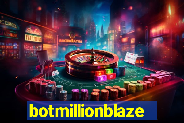 botmillionblaze