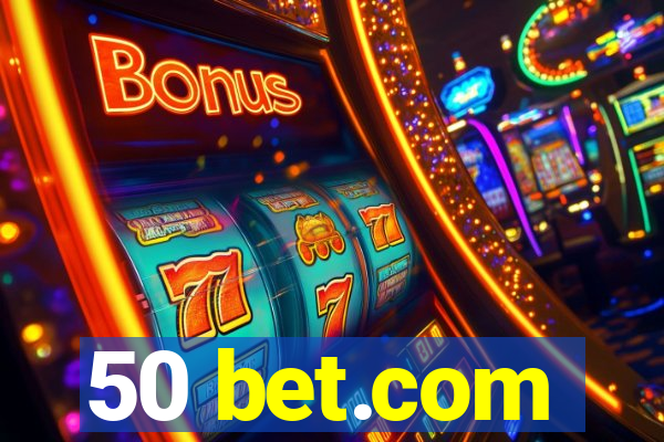 50 bet.com