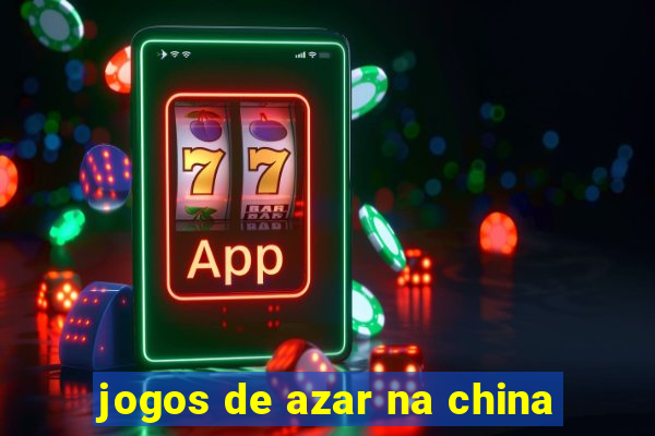 jogos de azar na china