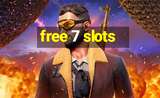 free 7 slots