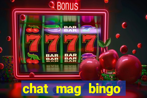 chat mag bingo promo code