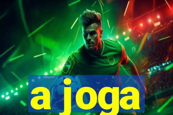 a joga