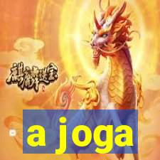 a joga