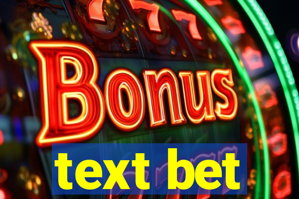 text bet