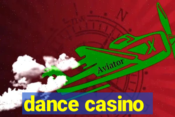 dance casino