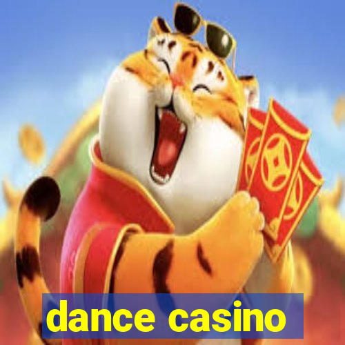 dance casino